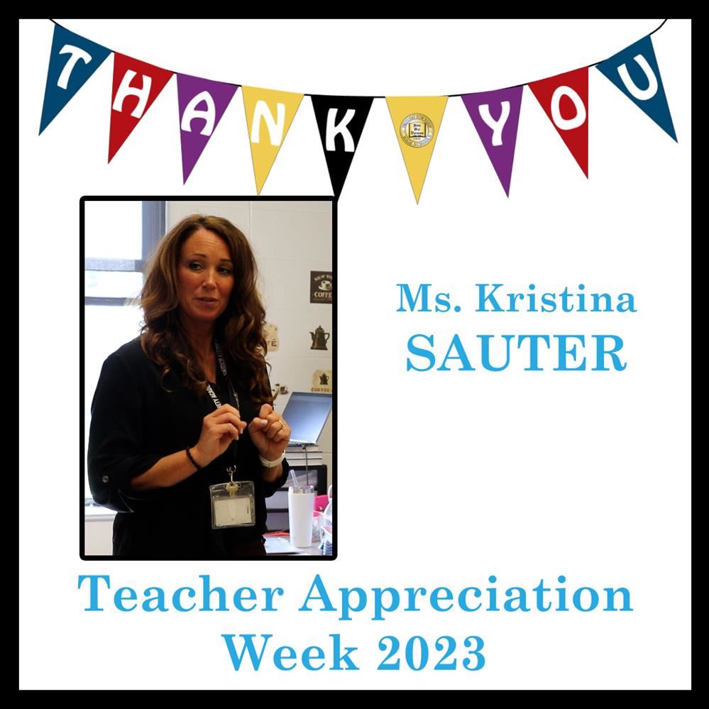  Celebrating Teacher Appreciation Week 2023 - Ms. Kristina Sauter!